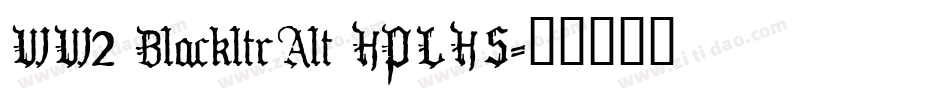 WW2 BlackltrAlt HPLHS字体转换